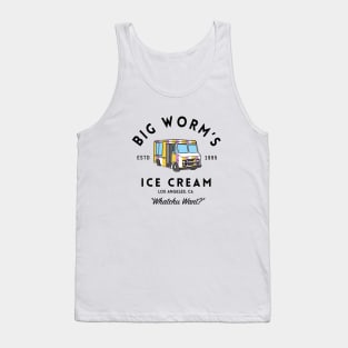 Big Worm's Ice Cream - "Whatchu Want?" - Los Angeles, CA Tank Top